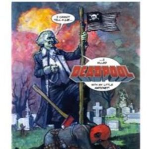 Deadpool Comic Book (2012) #6 Dead Presidents new!